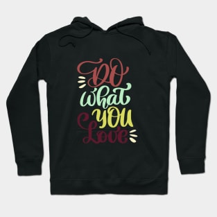 Do what you love Hoodie